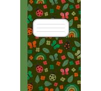 Notebook: Cute Nature Garden, Ladybugs, Butterflies & Rainbows Lined Notebook