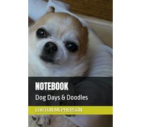 NOTEBOOK: Dog Days & Doodles
