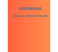Notebook Dreams starts with me: Dreams