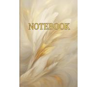 Notebook: Elegant Feather 120 Pages, 6x9, Lined Journal with To-Do Lists, Grids & Inspirational Quotes in One Notebook