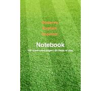 Notebook & field of play: 6x9 I 100 quad-rules pages I 50 fields of play I Perfect for trainers, observers and analyst I soccer
