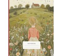 Notebook Fields Of Dreams: This notebook captures the serene beauty of a young girl gazing into a golden meadow, her thoughts drifting across the horizon.
