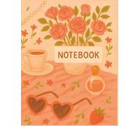 NOTEBOOK: Floral and Fruity Messy Coquette Cover Composition Lined Pages with Vintage Retro Pink Girly Elements Chic Aesthetic Journal