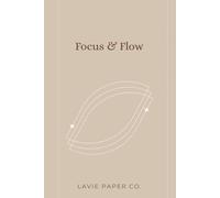 Notebook Focus & Flow - 120 pages | Lined | Neutral colors: Perfect for journaling, college and work