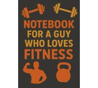 Notebook for a Guy Who Loves Fitness | A5 Grid Notebook - 120 Pages - Gray Cover with Fitness-Themed Illustrations: Perfect Gift for Birthdays, Christmas, Gym Lovers & Special Occasions