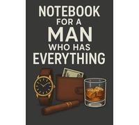 Notebook for a Man Who Has Everything | A5 Grid Notebook - 120 Pages - Elegant Gray Edition: Thoughtful Gift for Birthdays, Christmas & Special Occasions