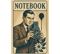 Notebook for a Man Who Loves Photography | A5 Grid Journal for Creative Ideas, Shot Lists & Daily Notes: Perfect Gift for Photographers, Father's Day