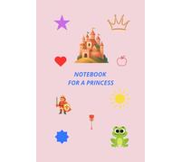 NOTEBOOK FOR A PRINCESS: Diary for girls