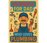 Notebook for Dad Who Loves Plumbing | Graph Journal: 120 Pages | Glossy Cover | Cute & Funny Gift for Father's Day, Birthday or Everyday Use | Format A5