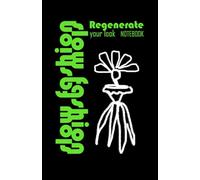 Notebook, for Drawing, Wardrobe Colour Guide, Slow fashion. Regenerate your look: Notebook for Drawing, 150 pages of 5,5"x 8,5" Blank Paper for Drawing