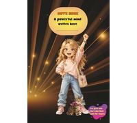 Notebook for girls: A powerful mind writes here. For girls who shine from within. For strong girls who never give up. 6"x 9" 80 sheets (A creative mind writes here)