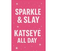Notebook for KATSEYE fans "Sparkle & Slay, KATSEYE All Day": 100 Wide Ruled pages | Best KATSEYE fan gift