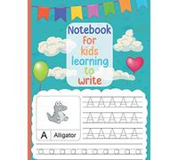Notebook for kids learning to write: Alphabet Handwriting for boys or girls ages 5-8 - Preschool to writing Letters ABC ( 80 Pages, size 8.5"×"11 )