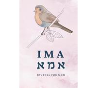 Notebook for Mom - Gift for Jewish Mother, Meaningful Journal for Women, Mother’s Day and Birthdays: Beautiful Writing Diary with Original Art, Perfect for Reflection, Notes, and Everyday Moments