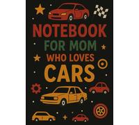 Notebook for Mom Who Loves Cars | A5 Grid Notebook - 120 Pages - Colorful Design on Black Cover: Perfect Gift for Car-Loving Moms for Mother’s Day, Birthdays & Christmas