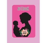 Notebook for mumy: 60 high-quality pages. Design: An elegant and warm cover that reflects love.