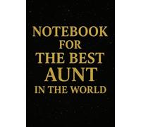 Notebook for the Best Aunt in the World | Cute & Practical Squared Grid Notebook: 120 Pages, Glossy Cover - Perfect Gift for Your Amazing Aunties, Aunt Birthday | from Niece | from Nephew