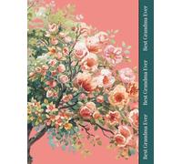 Notebook For The Best Grandma Ever: A Lined 8.5x11 inch Writing Companion for Grandma’s Stories, Recipes, and Thoughts