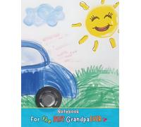 Notebook For The Best Grandpa Ever: A Lined 8.5x11 inch Writing Companion for Grandpa’s Stories, Wisdom, and Ideas