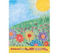 Notebook For The Best Mom Ever: A Lined 8.5x11 inch Writing Companion for Daily Entries, Journaling, and Notes