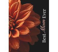 Notebook For The Best Mom Ever: A Lined 8.5x11 inch Writing Companion for Daily Entries, Journaling, and Notes