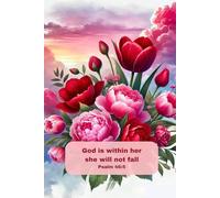 Notebook for Women and Girls with the Bible Verse on the Cover: Floral Journal for Christian Women; Christmas Gift