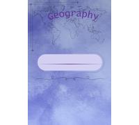 NOTEBOOK GEOGRAPHY: A lined notebook for students to take notes, explore maps, and track geographical discoveries