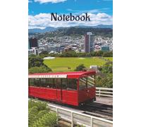 Notebook: Gorgeous cover photography of the Cable Car in Wellington, New Zealand enhances this notebook to capture your daily to-do lists, important ... & 10 blank pages | For yourself or as a gift.