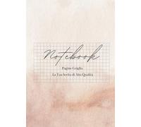 Notebook Hardcover 107 Pagine Griglia - La Tua Scelta di Alta Qualità: Notebook a Griglia con Copertina Rigida, Perfetto per Appunti e Progetti