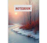 Notebook: Hardcover Winter-Kissed Countryside Design Reflecting an Aura of Romantic Grace, Perfect as a New Year Gift for Someone You Cherish, 200 ... a Gentle Dreamy Picture at the Right Corner
