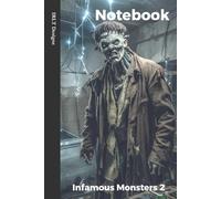 Notebook - Infamous Monsters 2 (6 x 9 inches | 100 lined pages): Number 2 of 4 in this special themed set