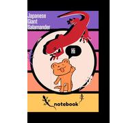 Notebook: Japanese Giant Salamander: Decorated with cute Salamander