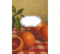 Notebook Journal Blood Orange Still Life: 110 Pages, Lined, 6x9in/15.24x22.86cm