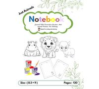 NOTEBOOK: Journal With Decorative Border Paper And Beautiful Pictures Of Animals For Coloring That Makes Writing Enjoyable Attractive For Everyone. Size:(8.5×11),Pages:120