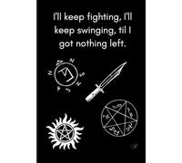Notebook Journal with I'll Keep Fighting Cover: for work or personal use for everything you need to write down