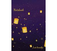 Notebook: Just breathe