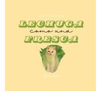 NOTEBOOK - LECHUGA COMO UNA FRESCA: PLEASE, DO NOT USE PERMEABLE MATERIALS