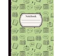 Notebook: Light Green Language Arts Notebook 120 Pages, 7.5" x 9.25", School Journal, Note Organization; For Students, Teachers, School, Homeschooling, Classroom