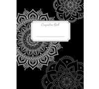 NOTEBOOK: Mandala Composition Notebook 8.5"X11" with 120 dot-lined pages: Meditation Journal, Energy Diary, Journaling, Reflective Thoughts, Mandala Diary for Everyday Use