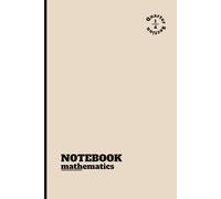 Notebook Mathematics: A Dot-Grid Quadrant Notebook for Students, Engineers, and Scientists | 6x9 inches, 100 Pages for Problem Solving, Sketching, and Note Taking