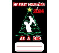 Notebook, memorial notebook, planner, My first Christmas as a dad. For Dad for Christmas. Softcover 6x9 notebook, 120 line pages.