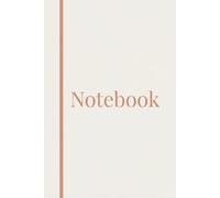 Notebook - Minimal Edition | Aesthetic Soft Beige Journal: A clean and elegant lined notebook for everyday writing