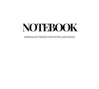 Notebook: Minimalist Design for Notes and Ideas