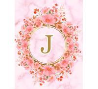 NOTEBOOK: Monogram Initial Letter J - Beautiful Pink Marble art design with Delicate Pink Floral Bouquets adorning a Gold Circular Frame. Elegant, ... Personalized Notebook for women, girls