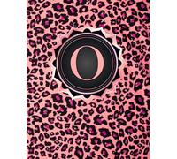NOTEBOOK: Monogram Initial Letter O - Pink Leopard Print and Dazzling Rose Gold Frame. Elegant, Feminine & Pretty. Personalized Notebook for women, ... for women, girls. Pink Cheetah Notebook