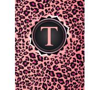 NOTEBOOK: Monogram Initial Letter T - Pink Leopard Print and Dazzling Rose Gold Frame. Elegant, Feminine & Pretty. Personalized Notebook for women, ... for women, girls. Pink Cheetah Notebook