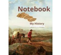 Notebook My History: My History Notebook Vintage Art Journal Write your Story and Dreams with love