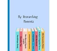 Notebook: My Researching Moments in American Sign Language Study
