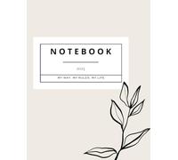 Notebook: My Way. My Rules. My Life.