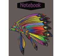 Notebook: Native American Bright Colored Headdress 8x10 Narrow Rule 100 pages Paperback High-school/ College